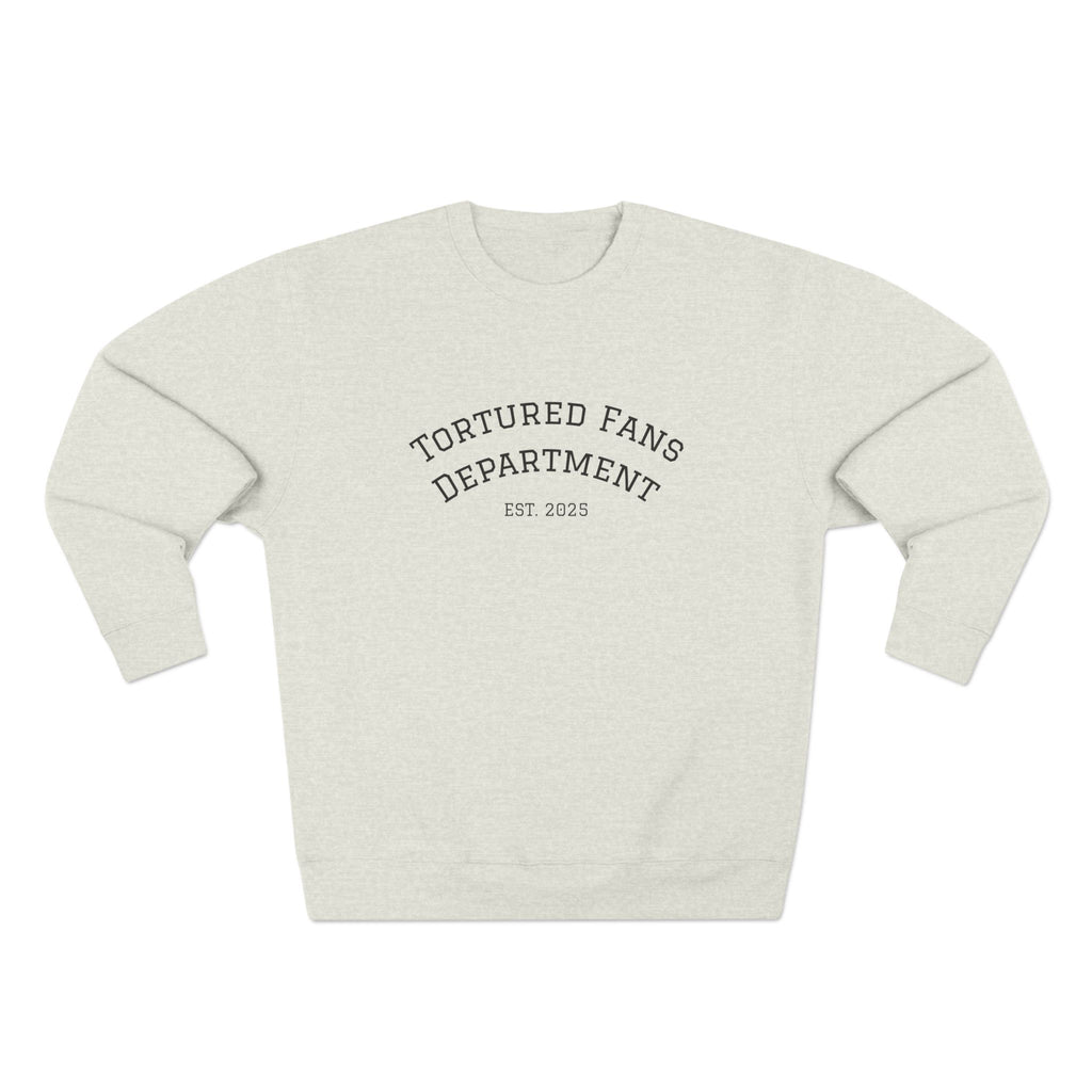 Tortured Fans Unisex Crewneck Sweatshirt - Cozy Gift for Fans, Casual Wear, Oversized Comfort, Great for Events, Emotional Support Clothing