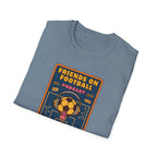 Friends on Football Podcast T-Shirt