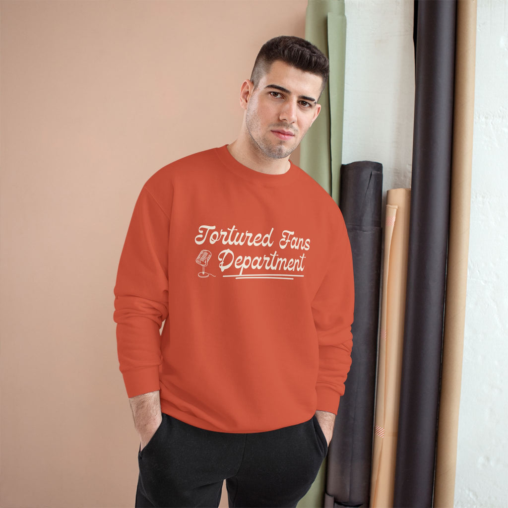Champion Sweatshirt — Tortured Fans Department Script Crewneck