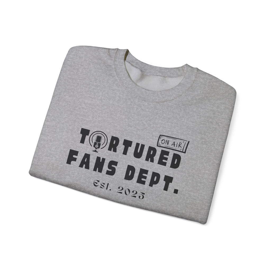 Tortured Fans Dept. - Crew neck Sweatshirt
