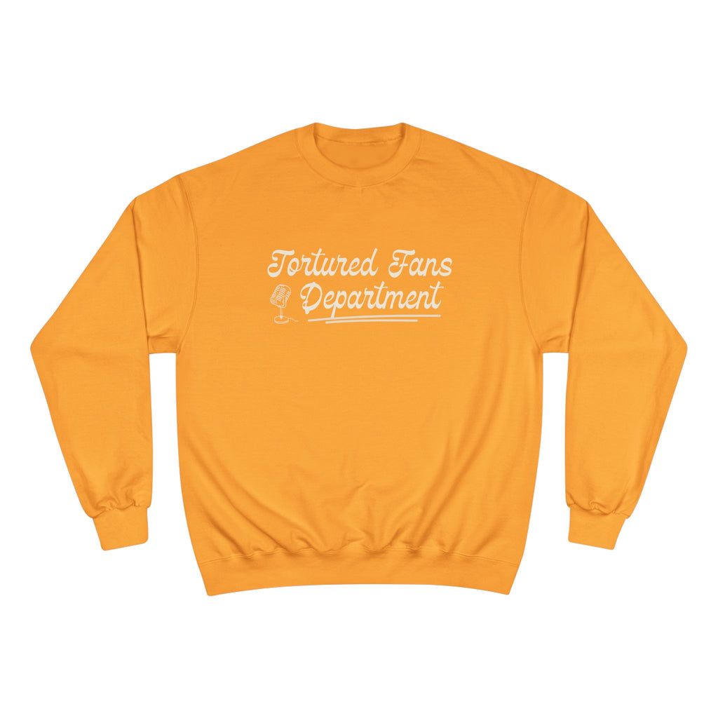 Champion Sweatshirt — Tortured Fans Department Script Crewneck