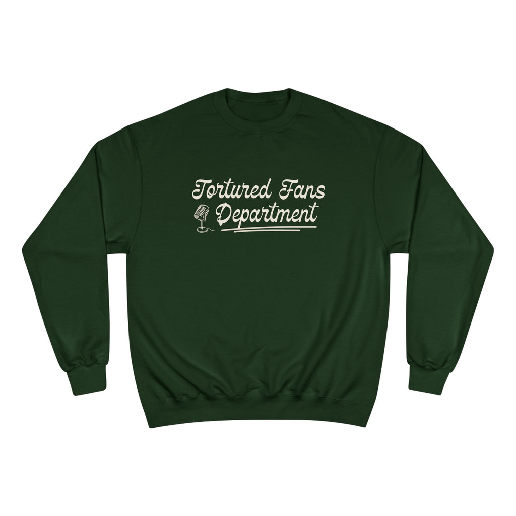 Champion Sweatshirt — Tortured Fans Department Script Crewneck