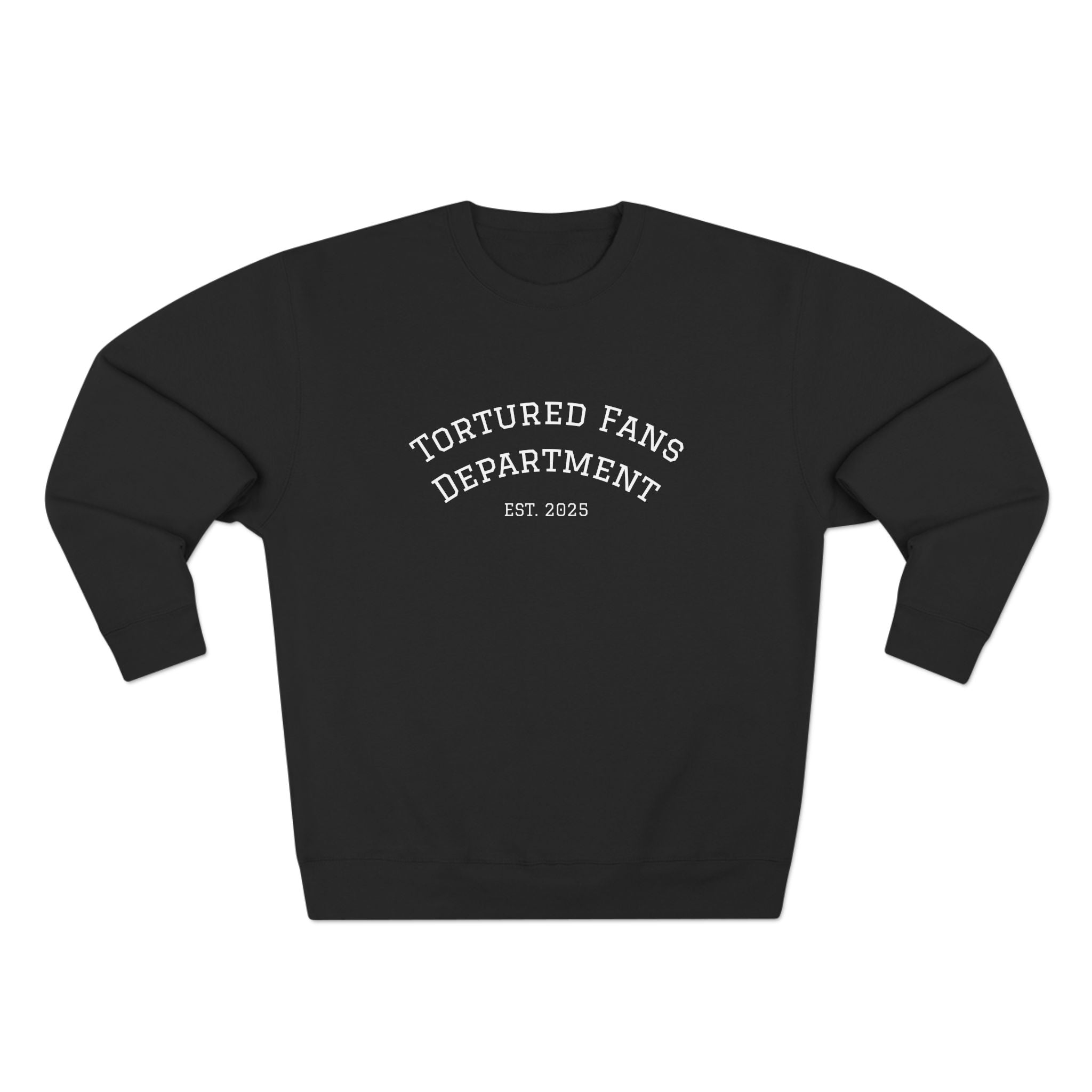 Tortured Fans Unisex Crewneck Sweatshirt - Cozy Gift for Fans, Casual Wear, Oversized Comfort, Great for Events, Emotional Support Clothing