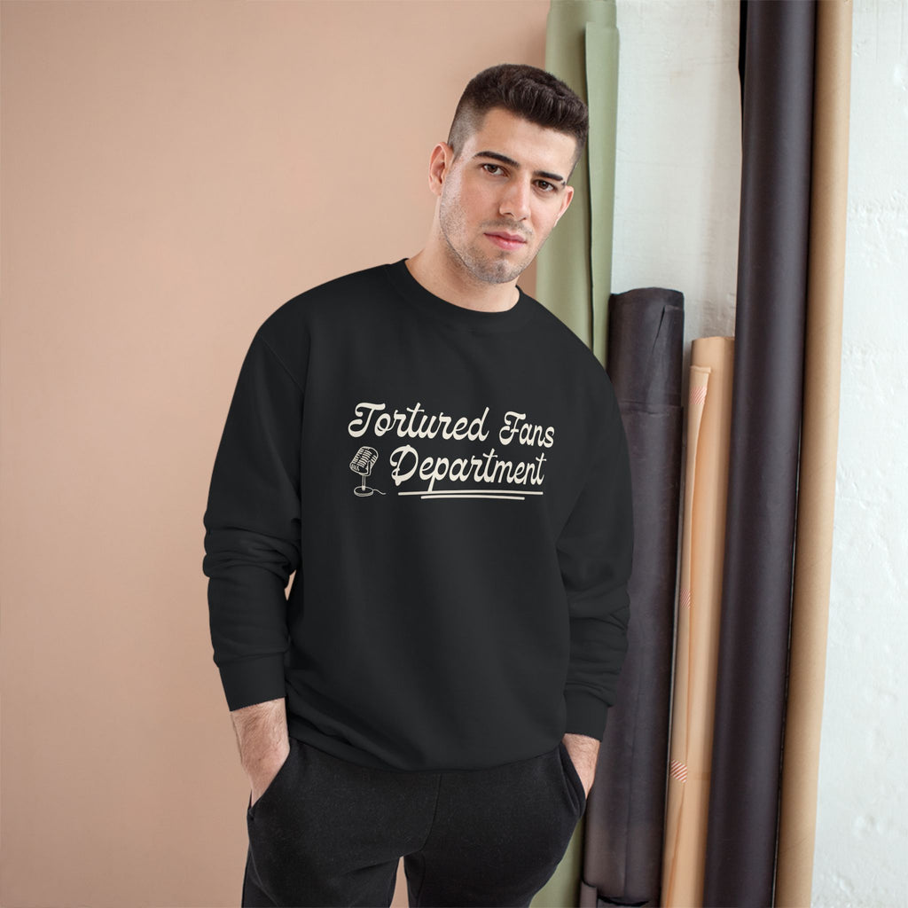 Champion Sweatshirt — Tortured Fans Department Script Crewneck