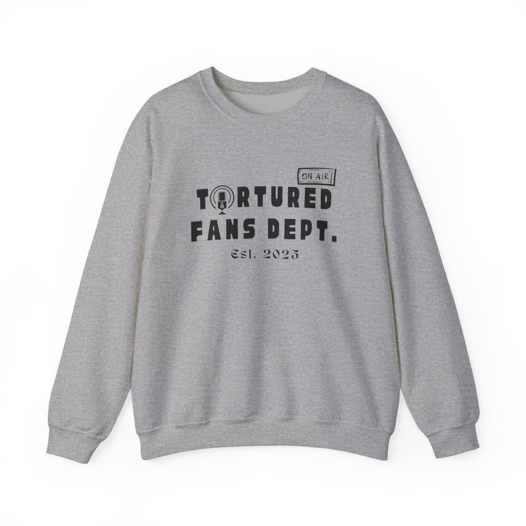 Tortured Fans Dept. - Crew neck Sweatshirt