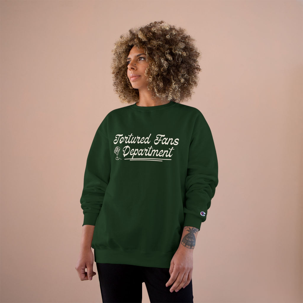 Champion Sweatshirt — Tortured Fans Department Script Crewneck