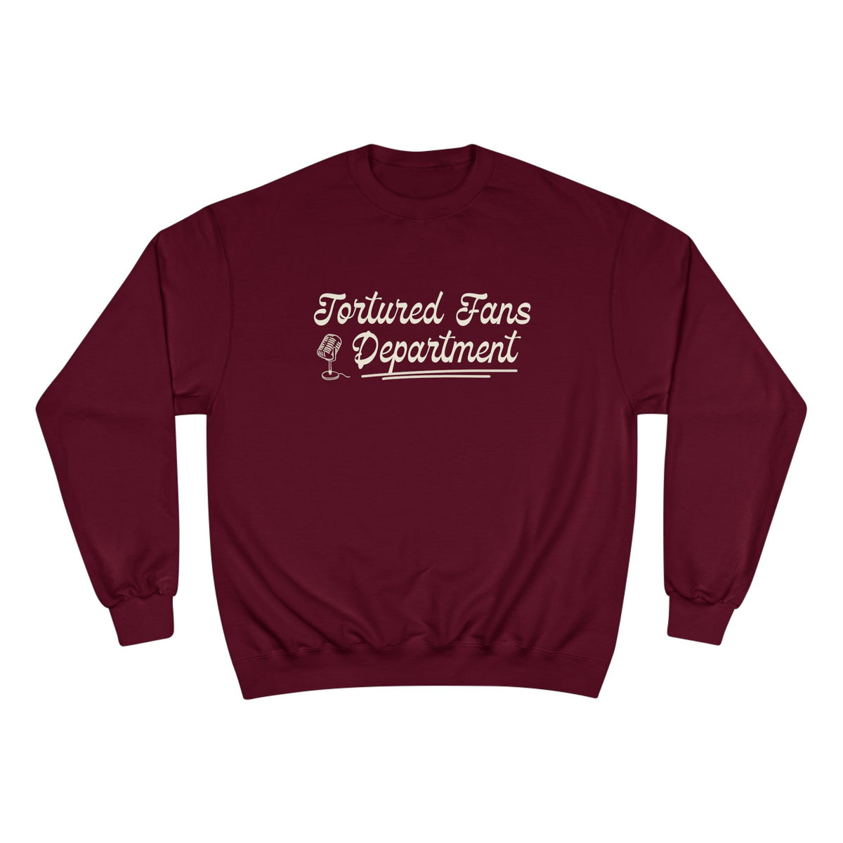 Champion Sweatshirt — Tortured Fans Department Script Crewneck
