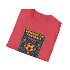 Friends on Football Podcast T-Shirt