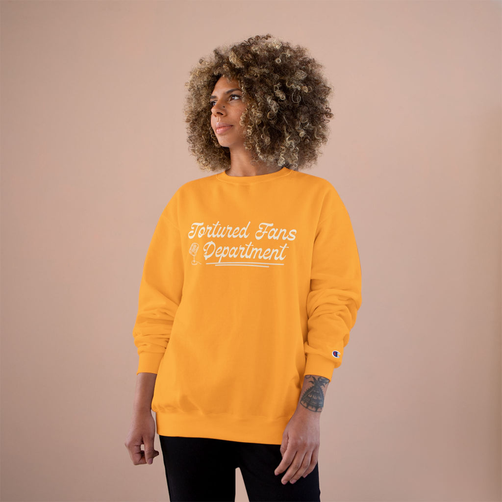 Champion Sweatshirt — Tortured Fans Department Script Crewneck