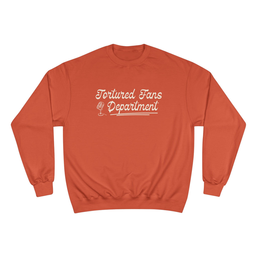 Champion Sweatshirt — Tortured Fans Department Script Crewneck