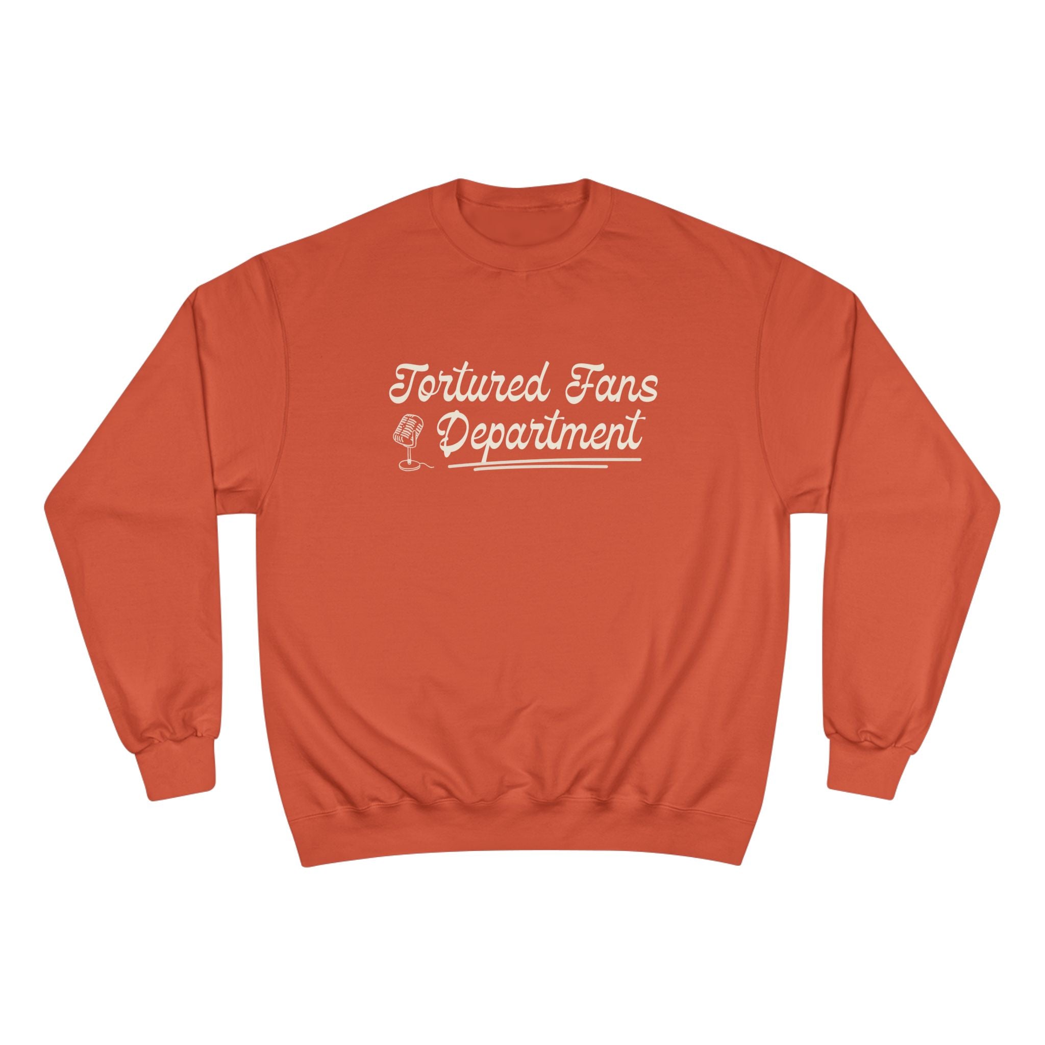 Champion Sweatshirt — Tortured Fans Department Script Crewneck