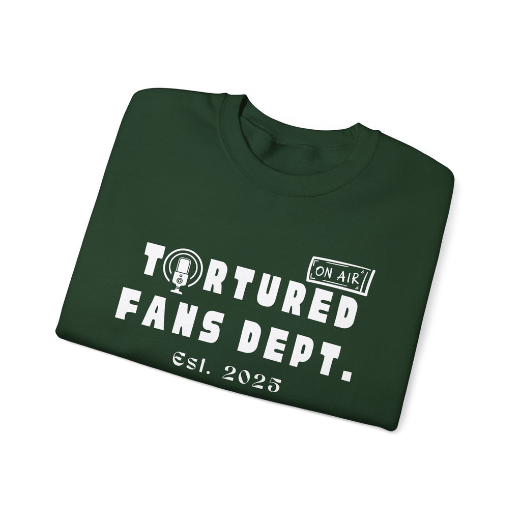 Tortured Fans Dept. - Crew neck Sweatshirt
